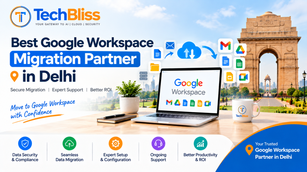 Best Google Workspace migration partner in Delhi for secure business migration