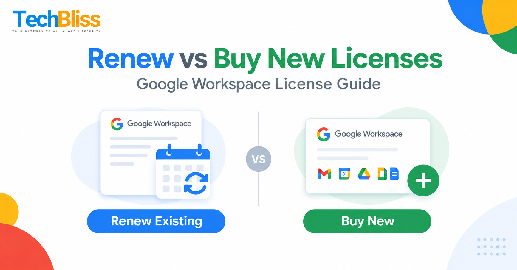 Google Workspace Renewal vs Buying New Licenses — What’s Right for You blog image
